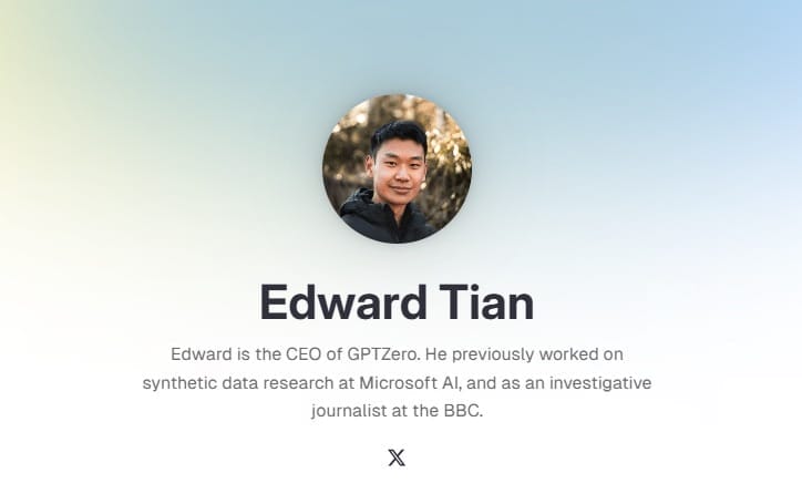 Edward Tian CEO and founder of GPTZero profile